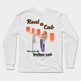 New York Rent a cab vintage poster Long Sleeve T-Shirt